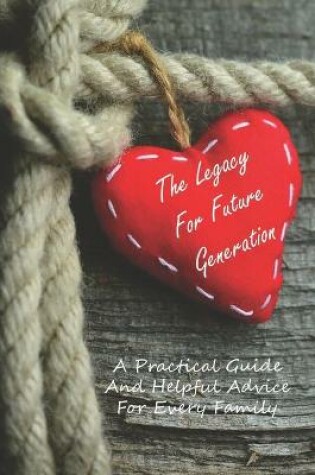 Cover of The Legacy For Future Generation