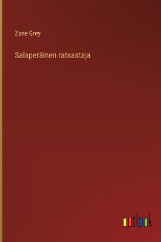 Cover of Salaperäinen ratsastaja