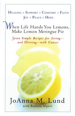 Book cover for When Life Hands You Lemons, Make Lemon Meringue Pie