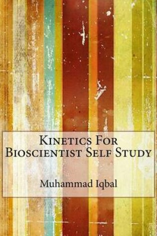 Cover of Kinetics for Bioscientist Self Study