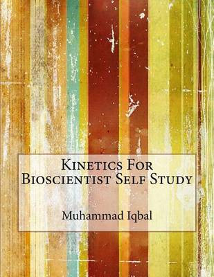 Book cover for Kinetics for Bioscientist Self Study