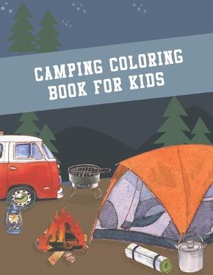 Book cover for Camping Coloring Book for Kids