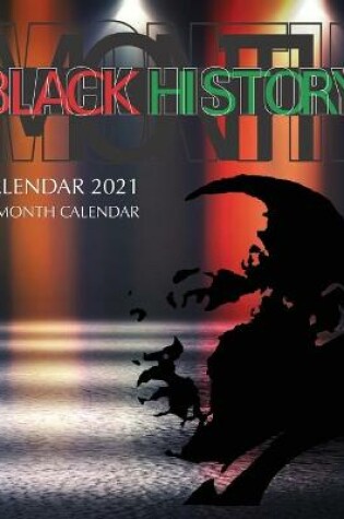 Cover of Black History Calendar 2021