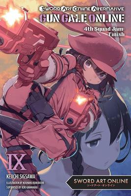 Book cover for Sword Art Online Alternative Gun Gale Online, Vol. 9 light novel