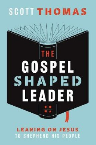 Cover of The Gospel Shaped Leader