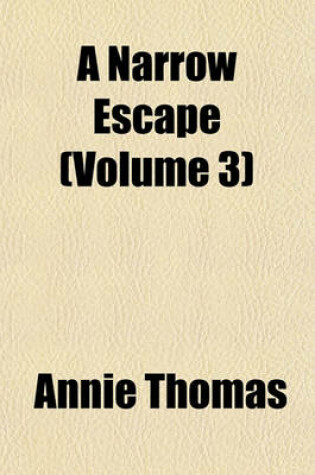 Cover of A Narrow Escape (Volume 3)