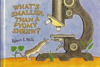 Book cover for What's Smaller Than a Pygmy Shrew?