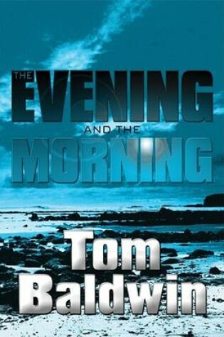 Cover of The Evening and the Morning