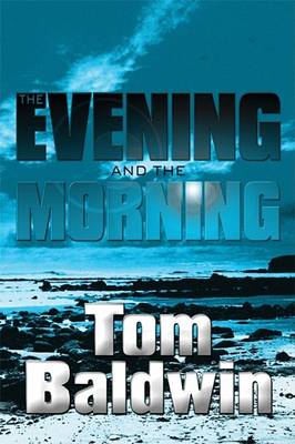 Book cover for The Evening and the Morning