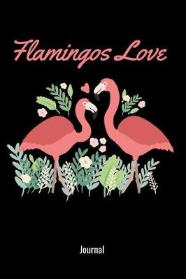 Book cover for Flamingos Love Journal