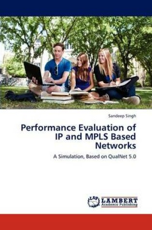 Cover of Performance Evaluation of IP and Mpls Based Networks