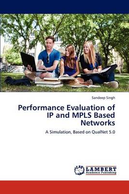 Book cover for Performance Evaluation of IP and Mpls Based Networks