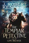 Book cover for The Templar Detective and the Code Breaker