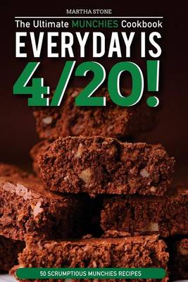 Book cover for Every day is 4/20! - The Ultimate Munchies Cookbook