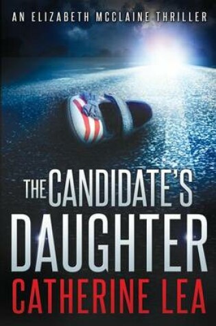 Cover of The Candidate's Daughter