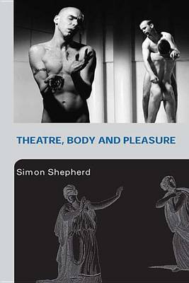 Book cover for Theatre, Body and Pleasure