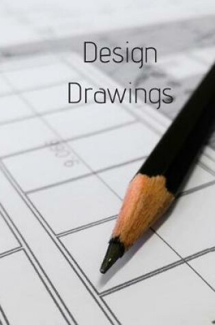 Cover of Design Drawings