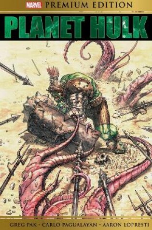 Cover of Marvel Premium Edition: Planet Hulk