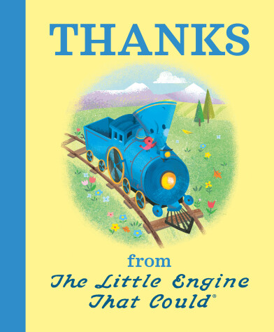 Cover of Thanks from The Little Engine That Could