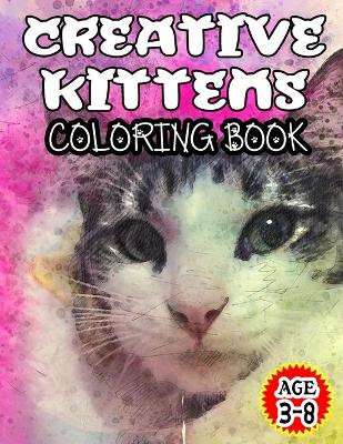 Book cover for Creative Kittens Coloring Book