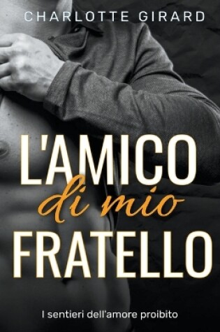 Cover of L'amico di mio fratello