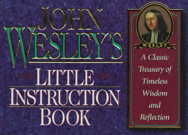 Book cover for John Wesley's Little Instruction Book