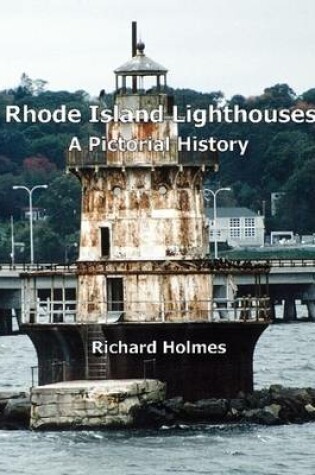 Cover of Rhode Island Lighthouses: A Pictorial History