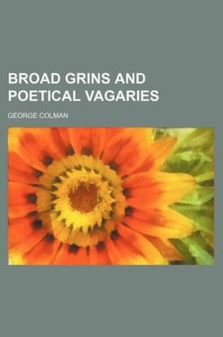 Cover of Broad Grins and Poetical Vagaries