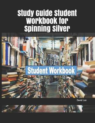 Book cover for Study Guide Student Workbook for Spinning Silver