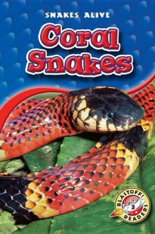 Cover of Coral Snakes