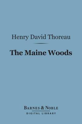 Book cover for The Maine Woods (Barnes & Noble Digital Library)