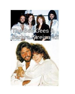 Book cover for The Bee Gees & Barbra Streisand!