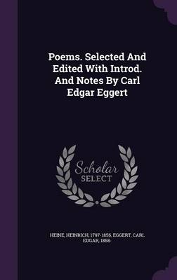 Book cover for Poems. Selected and Edited with Introd. and Notes by Carl Edgar Eggert