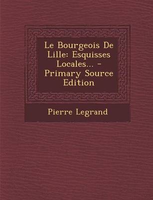 Book cover for Le Bourgeois De Lille