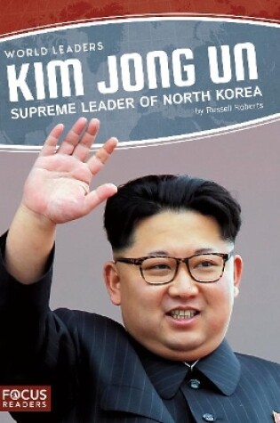 Cover of World Leaders: Kim Jong Un