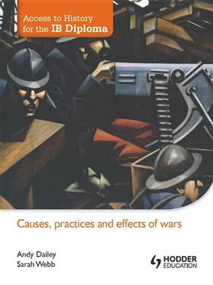 Book cover for Access to History for the IB diploma: Causes, practices and effects of wars