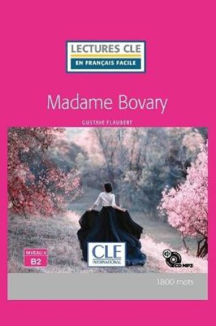 Cover of Gustave Flaubert - Madame Bovary (Lectures Cle en Francais Facile - B2)