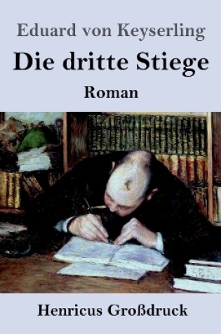 Cover of Die dritte Stiege (Großdruck)