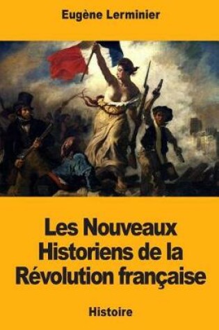 Cover of Les Nouveaux Historiens de la Revolution francaise