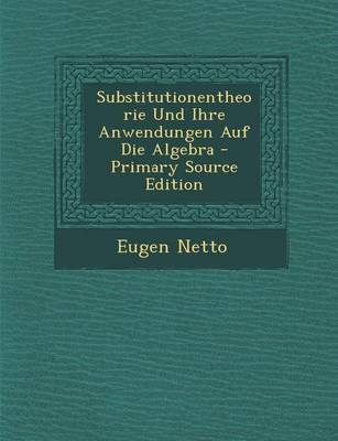 Book cover for Substitutionentheorie Und Ihre Anwendungen Auf Die Algebra