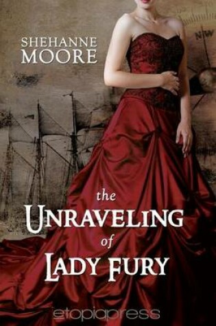 Cover of The Unraveling of Lady Fury
