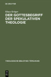 Book cover for Der Gottesbegriff Der Spekulativen Theologie