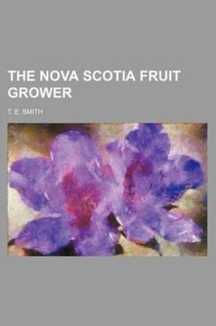 Cover of The Nova Scotia Fruit Grower