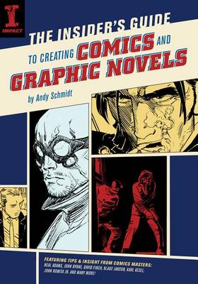 Book cover for The Insider's Guide to Creating Comics and Graphic Novels