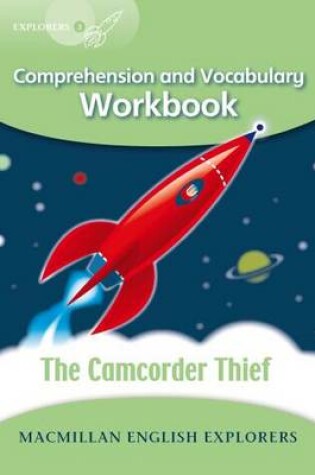 Cover of Explorers 3: Camcorder Thief Workbook