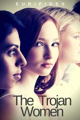 Book cover for The Trojan Women