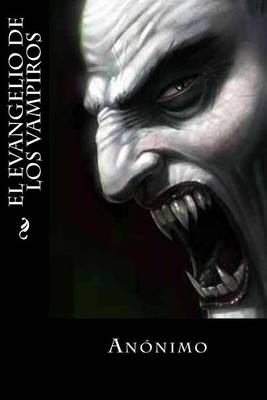 Book cover for El Evangelio de Los Vampiros