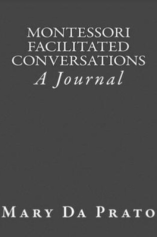 Cover of Montessori Facilitated Conversations