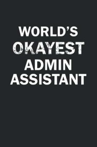 Cover of World's Okayest Admin Assistant