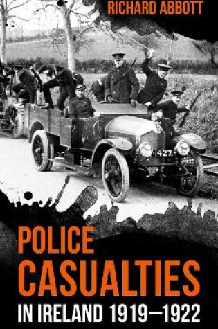 Cover of Police Casualties in Ireland 1919-1922